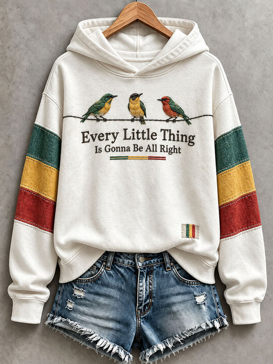 Women's Every Little Thing Is Gonna Be All Right Hoodie